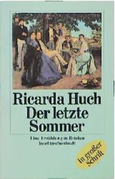 Der letzte Sommer: Eine Erzählung in Briefen (insel taschenbuch)