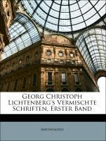 Georg Christoph Lichtenberg's Vermischte Schriften, Erster Band