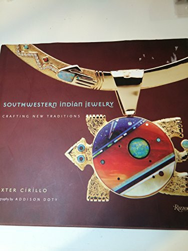 Southwestern Indian Jewelry: Crafting New Traditions