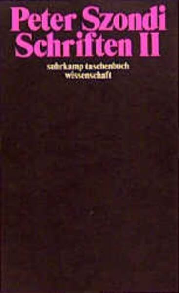 Schriften: II. Essays: Satz und Gegensatz. Lektüren und Lektionen. Celan-Studien. Anhang: Frühe Aufsätze (suhrkamp taschenbuch wissenschaft)