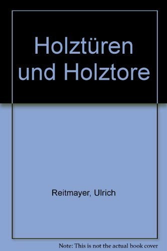 Holztüren und Holztore