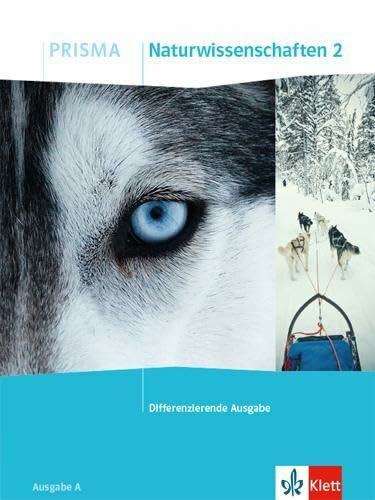 PRISMA Naturwissenschaften 2. Differenzierende Ausgabe A: Schulbuch Klasse 7/8 (PRISMA. Differenzierende Ausgabe ab 2020)