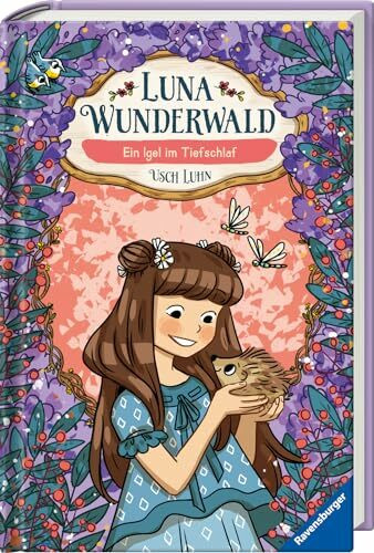 Luna Wunderwald, Band 8: Ein Igel im Tiefschlaf (magisches Waldabenteuer mit sprechenden Tieren für Kinder ab 8 Jahren) (Luna Wunderwald, 8)