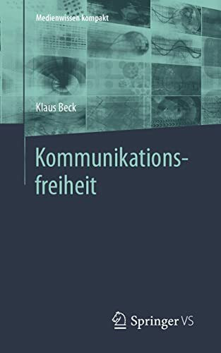 Kommunikationsfreiheit (Medienwissen kompakt)