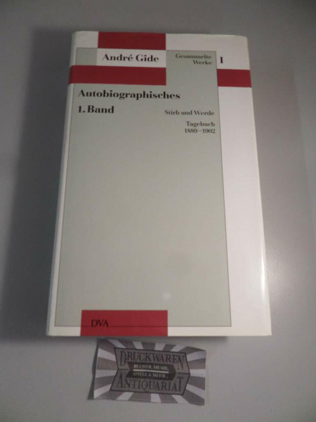 Gesammelte Werke, 12 Bde., Bd.1, Autobiographisches: Stirb und Werde - Tagebuch 1889-1902