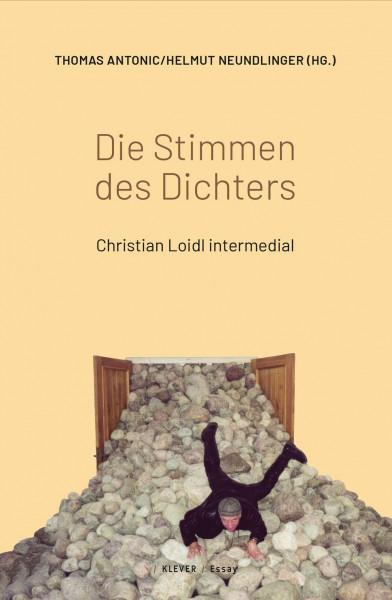 Die Stimmen des Dichters: Christian Loidl intermedial