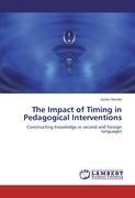 The Impact of Timing in Pedagogical Interventions