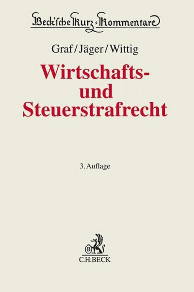 Wirtschafts- und Steuerstrafrecht (Beck'sche Kurz-Kommentare)