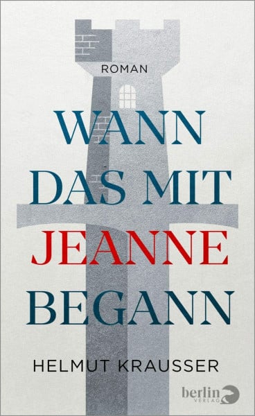 Wann das mit Jeanne begann: Roman