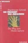 Die Frühzeit des Menschen: Der Weg zum Homo sapiens (Beck'sche Reihe)