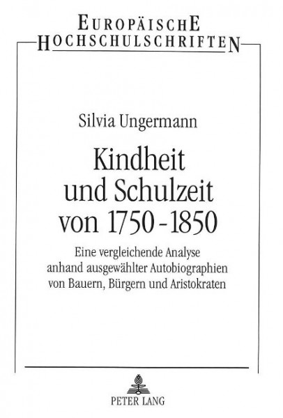 Kindheit und Schulzeit von 1750-1850