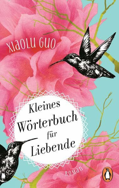 Kleines Wörterbuch für Liebende: Roman