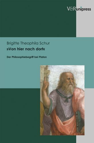 »Von hier nach dort«: Der Philosophiebegriff bei Platon