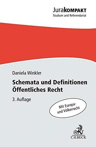 Schemata und Definitionen Öffentliches Recht: Mit Europa- und Völkerrecht (Jura kompakt)