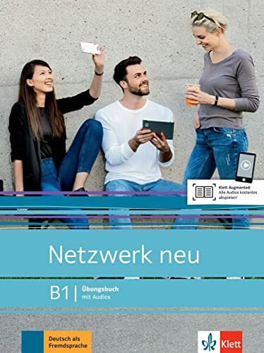 Netzwerk neu B1: Deutsch als Fremdsprache. Übungsbuch mit Audios (Netzwerk neu: Deutsch als Fremdsprache)