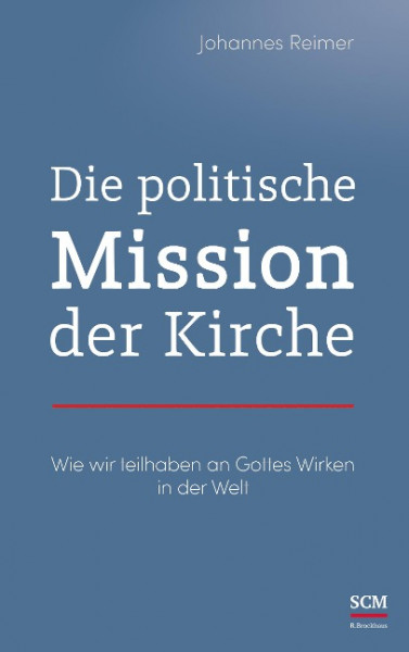 Die politische Mission der Kirche