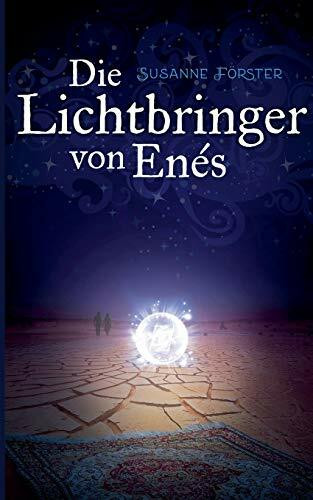 Die Lichtbringer von Enés