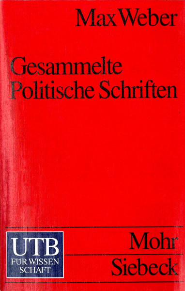 Gesammelte Politische Schriften: Hrsg. v. Johannes Winckelmann