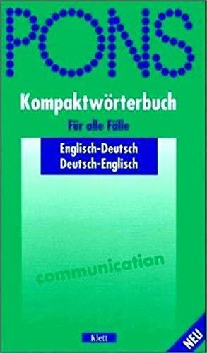 PONS Kompaktwörterbuch für alle Fälle: Englisch-Deutsch /Deutsch-Englisch