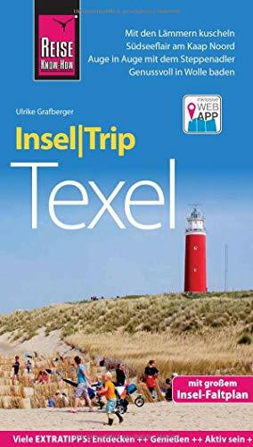 Reise Know-How InselTrip Texel: Reiseführer mit Insel-Faltplan und kostenloser Web-App