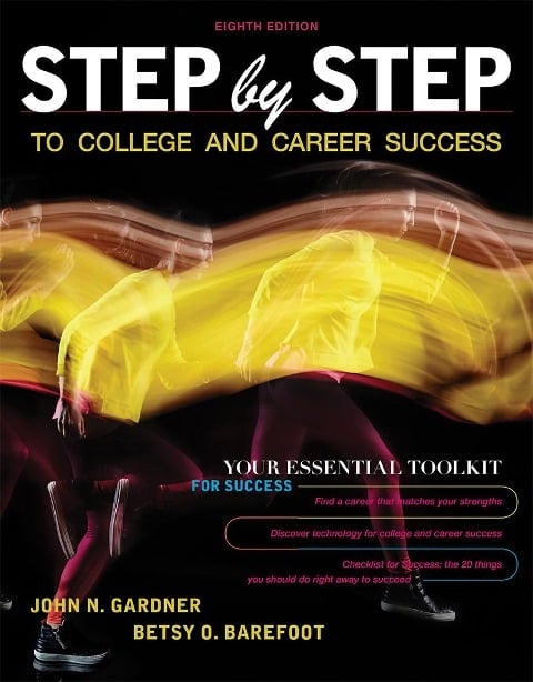 Step by Step to College and Career Success Step by Step to College and Career Success