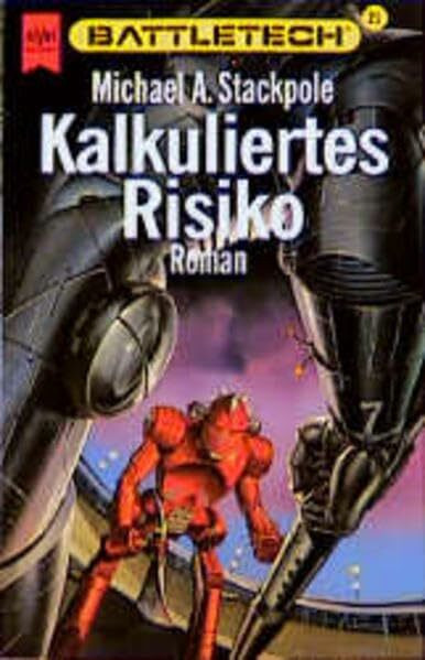 Battletech 21: Kalkuliertes Risiko