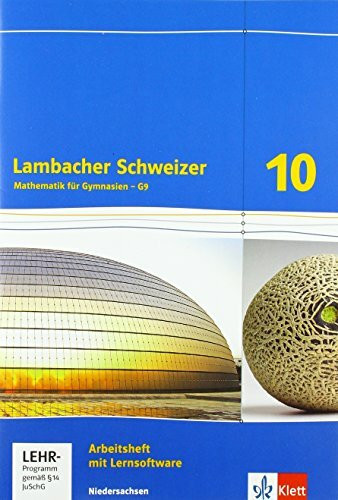 Lambacher Schweizer Mathematik 10 - G9. Ausgabe Niedersachsen: Arbeitsheft mit Lösungen und Mediensammlung Klasse 10 (Lambacher Schweizer. Ausgabe für Niedersachsen ab 2015)