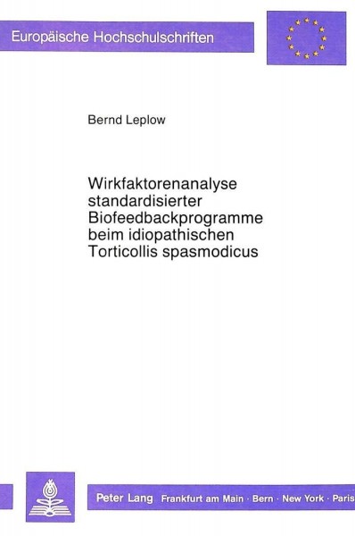 Wirkfaktorenanalyse standardisierter Biofeedbackprogramme beim idiopathischen Torticollis spasmodicu