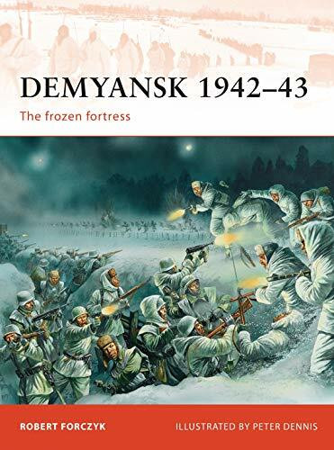 Osprey Publishing Demyansk 1942?43, The Frozen Fortress (Campaign, Band 245)