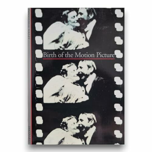 Harry N. Abrams Discoveries, Birth Of The Motion Picture (Discoveries Series)