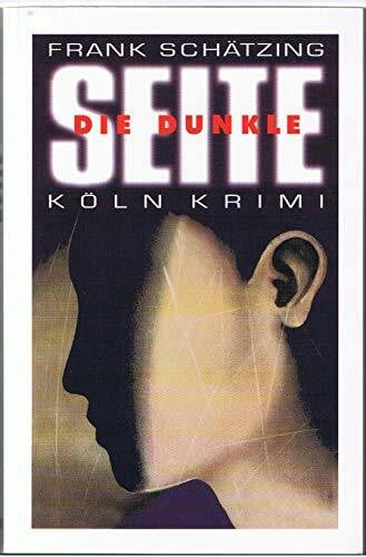 Die dunkle Seite (Köln-Krimi)