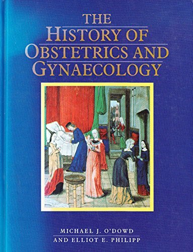 The History of Obstetrics and Gynaecology