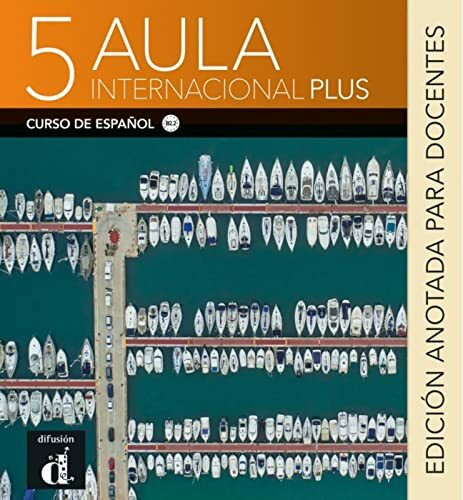 Aula internacional Plus 5 B2.2: Edición anotada para docentes