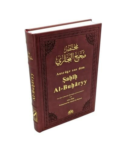 Sahih Al-Buharry, Bukhari -Aussagen und Handlungen des Propheten Muhammad - Sunnah, Hadithe - *HOCHWERTIGE AUSGABE*