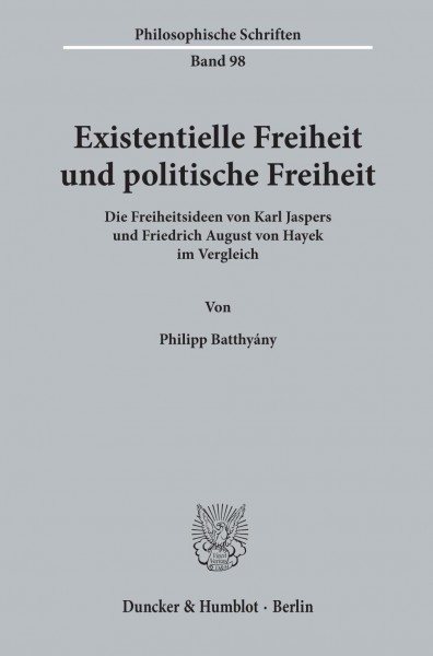 Existentielle Freiheit und politische Freiheit.