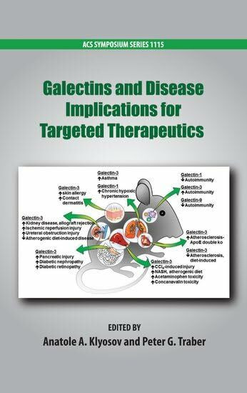 Galectins and Disease Implications for Targeted Therapeutics (ACS Symposium Series, Band 1115)