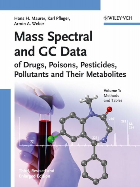 Mass Spectral And GC Data of Drugs, Poisons, Pesticides, Pollutants And Their Metabolites