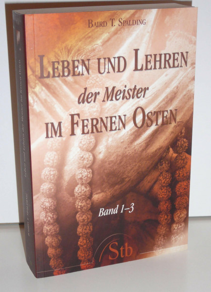 Leben und Lehren der Meister im Fernen Osten - Band 1 bis 3