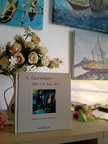 In Gedanken bin ich bei dir: Mit Grußkärtchen im Kuvert (Das Buch für Dich)