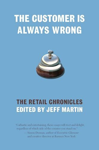 Customer Is Always Wrong: The Retail Chronicles