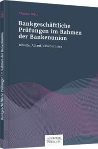 Bankgeschäftliche Prüfungen im Rahmen der Bankenunion