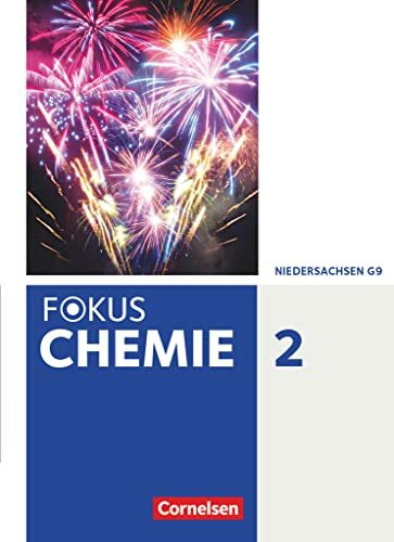 Fokus Chemie - Neubearbeitung - Gymnasium Niedersachsen - Band 2: Schulbuch