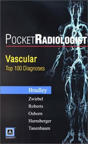 Vascular: 100 Top Diagnoses (PocketRadiologist)