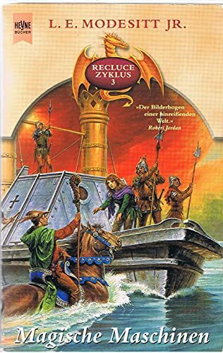 Magische Maschinen. Recluce-Zyklus 03.
