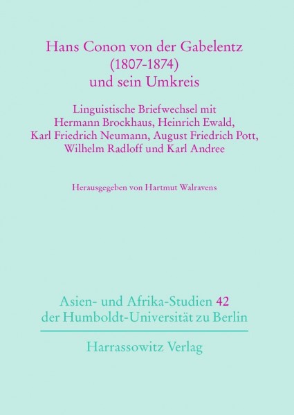 Hans Conon von der Gabelentz (1807-1874) und sein Umkreis