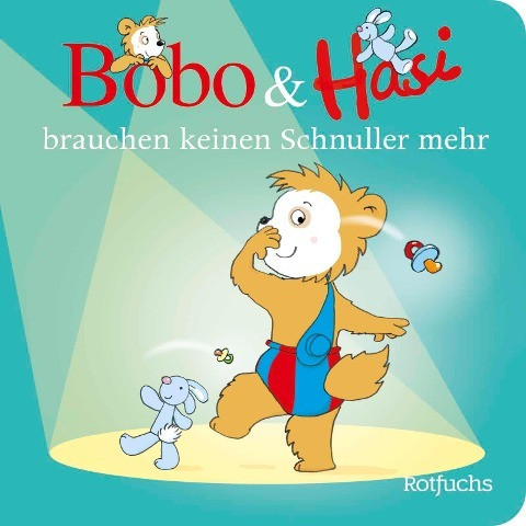 Bobo & Hasi brauchen keinen Schnuller mehr