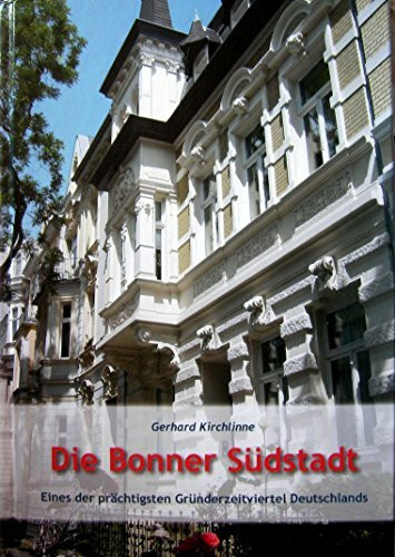 Die Bonner Südstadt: Eines der prächtigsten Gründerzeitviertel Deutschlands