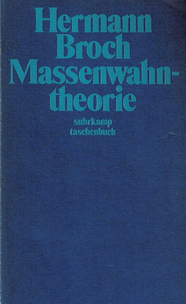 Kommentierte Werkausgabe / Massenwahntheorie