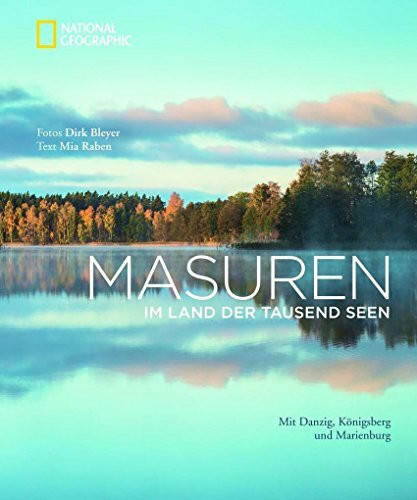 Masuren: Im Land der tausend Seen