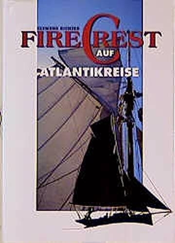 Firecrest auf Atlantikreise (Edition die Barque im DSV-Verlag)